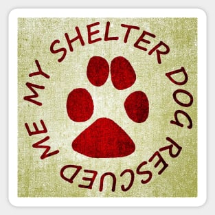 My Shelter Dog Rescued Me Sticker